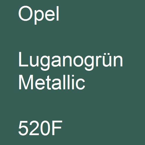 Opel, Luganogrün Metallic, 520F.